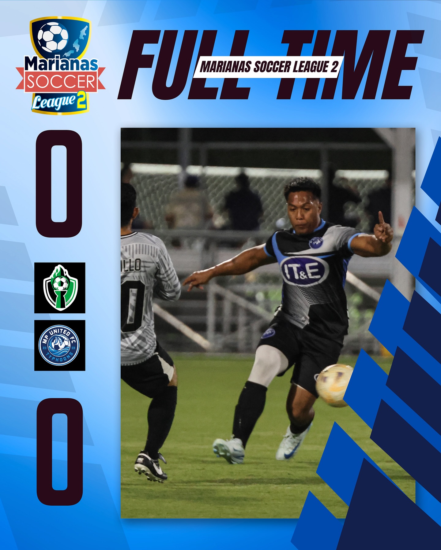 May be an image of 2 people, people playing football, people playing soccer and text that says 'FULL MARIANAS SOCCER LEAGUE FULLTME yME 2 SOCCER Marianas CeaAиe 2 O IT&E l& মট UNITED O'