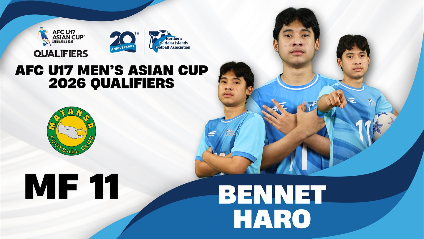 May be an image of football, soccer and text that says 'AFCU17 ANZUP AFC U17 ASIAN CUP S5RDNS8NA2826 TH QUALIFIERS ANNIVERSARY Northern Mariana islands sland potball otball Association AFC U17 MEN'S ASIAN CUP 2026 QUALIFIERS س E RATAHS A M ㅂ ROTBALL CL டோரம் MF 11 BENNET HARO'