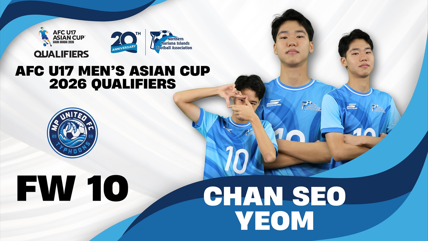 May be an image of text that says 'AFCU17 ASIANCUP AFC U17 ASIAN CUP SNX088A3A2828 TH ANHIVERSARY Northern Mariana Islands sland notball Association QUALIFIERS AFC U17 MEN'S ASIAN CUP 2026 QUALIFIERS UNITED 을 ሽር 08 YPHOONG PHOO ARLENTN ဘ၉ FW 10 10 CHAN SEO YEOM'