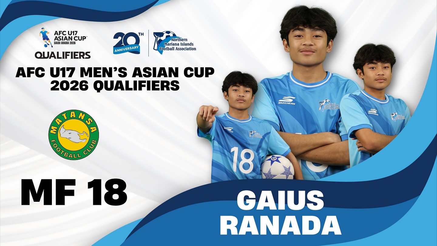 May be an image of football, soccer and text that says 'ASIANCUP AFCU17 AFC ASIAN U17 ASIAN CUP 58期商2826 ΤΗ ANHIVERSARY Northern Mariana Islands otball Association QUALIFIERS AFC U17 MEN'S ASIAN CUP 2026 QUALIFIERS BAEUNEA Jer A E MATANS S F "OOYBALL CLUS MF MF18 18 18 GAIUS RANADA'